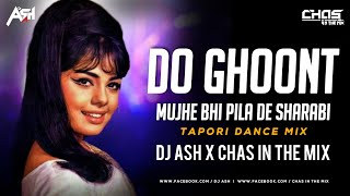 Do Ghoont Mujhe Bhi Pila De Sharabi (Tapori Dance Mix) DJ Ash.mp3